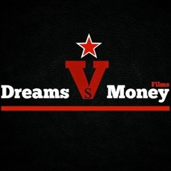 Dreams Vs Money
