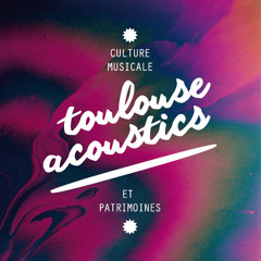 Toulouse Acoustics