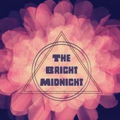 The Bright Midnight