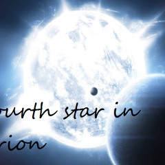 Fourth Star in Orion