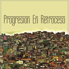 Progresion en Retroceso