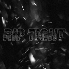Rip Tight