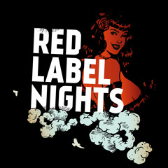 RED LABEL NIGHTS