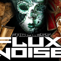 Faceless by Flux Noise