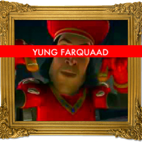 YUNG FARQUAAD’s avatar