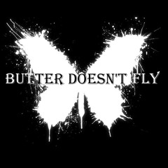 Butter Doesn't Fly