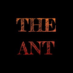 The  Ant