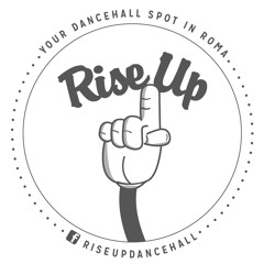 Rise Up Dancehall
