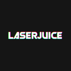 Laserjuice