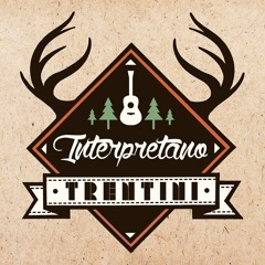 Interpretano Trentini