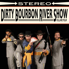 Dirty  Bourbon River Show