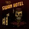 Tales From The Swan Hotel