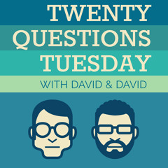 Twenty Questions Tuesday