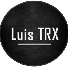 Luis TRX