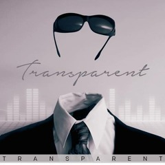 I am Transparent