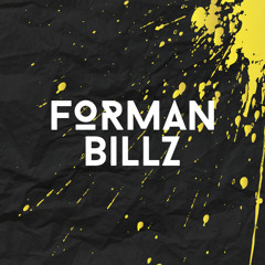 FORMAN BILLZ