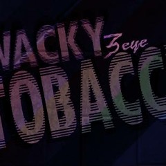 Wacky Tobaccy
