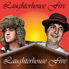 Laughterhouse Five