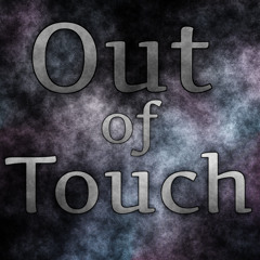 Out of Touch Podcast