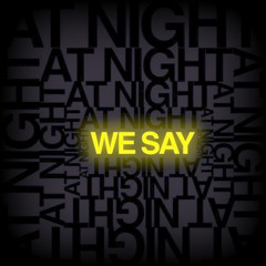 Atnightwesay