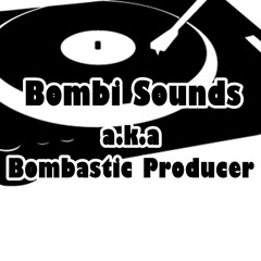 Bombasstic Producer