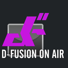 D-Fusion On Air RadioShow