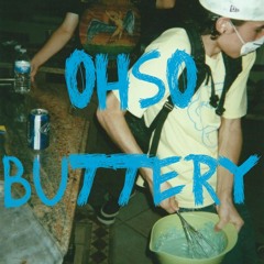 OHSO BUTTERY