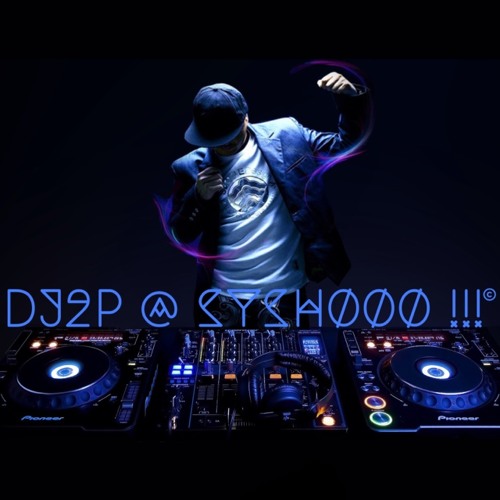 Dj2P @ SYSHOOO !!!’s avatar