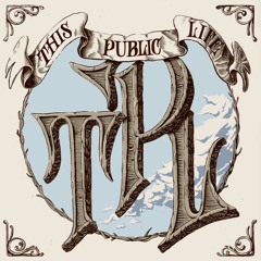 This Public Life (TPL)