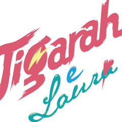 Tigarah e Laura
