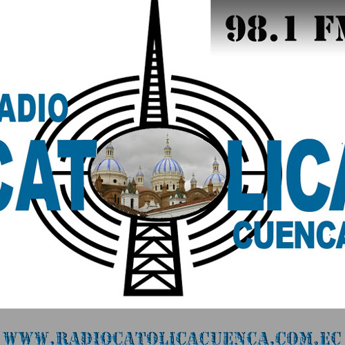 Stream Radio Católica Cuenca music | Listen to songs, albums, playlists for  free on SoundCloud