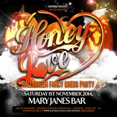 HONEY LOVE: Sat 1st Nov