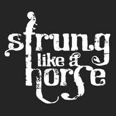 Strung Like a Horse