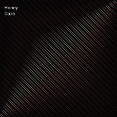 Honey Daze