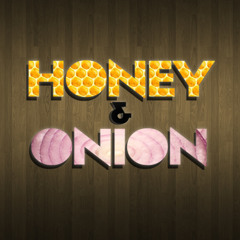 Honey & Onion