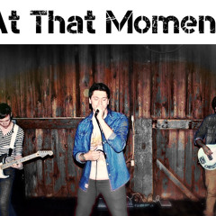 AtThatMomentBand
