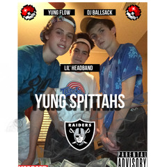 Yung Spittahs
