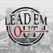 LeadEmOut
