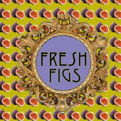Fresh Figs Music