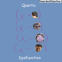 Quartic Dysfunction