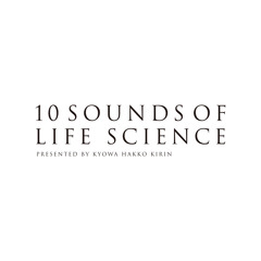 10 SOUNDS OF LIFE SCIENCE