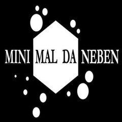 Minimal Daneben
