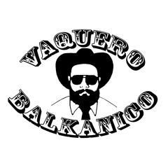 Vaquero Balkanico