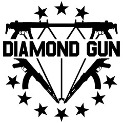 Diamond Gun Production