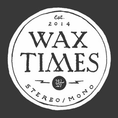 Wax Times