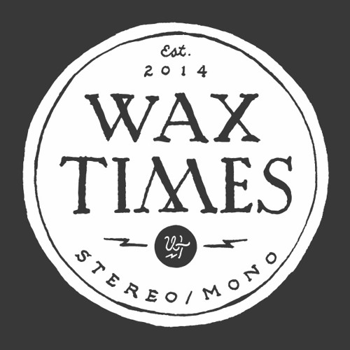 Wax Times’s avatar