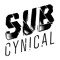 SUB CYNICAL