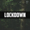 LOCKDOWN