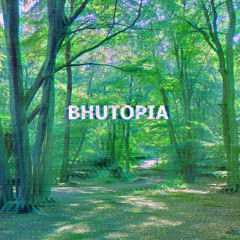 Bhutopia