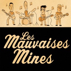 Les Mauvaises Mines